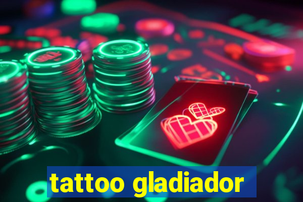 tattoo gladiador